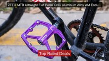 ZTTO MTB Ultralight Flat Pedal CNC Aluminum Alloy AM Enduro Bi... -- Hot Deal 2026 | Limited Offer!