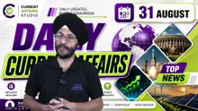31 August 2026 Daily Current Affairs | Today’s Important Current Affairs Questions | UPSC, SSC, Banking