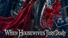 When Housewives Turn Deadly -🔥🔥🔥FULL MOVIES ENGLISH SUB 2026