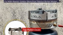 For MSR Reactor Outdoor Stove Pure Titanium Burner Windshie... -- Top Pick 2026 | Unbeatable Price!