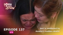 Born To Shine: Jeni is saddened by Amelia’s sudden death! (Episode 137 - Part 1/3)