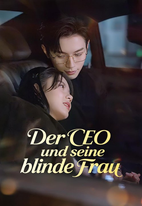 Der ceo und seine blinde frau | komplette serie | short drama deutsch