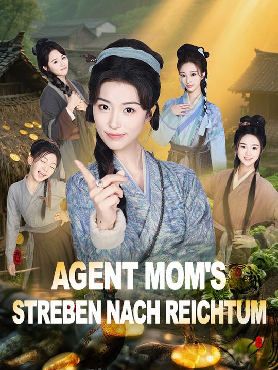 Agent mom's streben nach reichtum | komplette serie | short drama deutsch