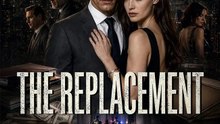 The Replacement - FULL MOVIES ENGLISH SUB