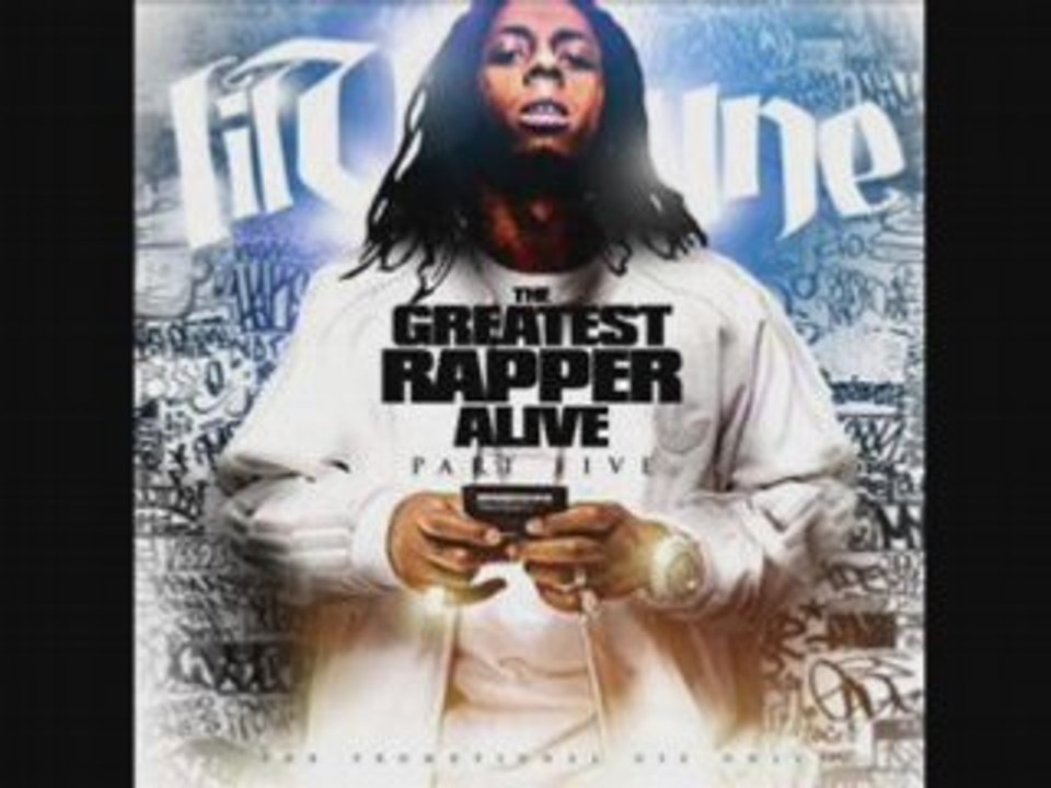 Lil Wayne - The Best Rapper alive
