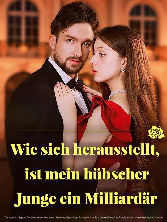 Wie sich herausstellt, ist mein hübscher Junge ein Milliardär | Komplette Serie | Short Drama Deutsch