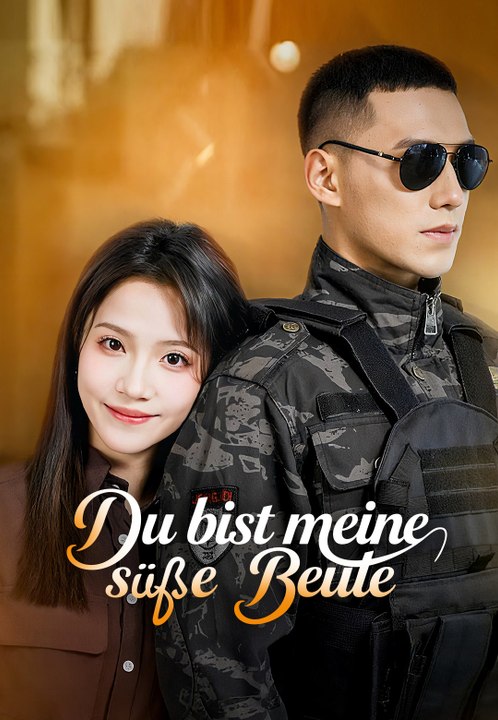 Du bist meine süße beute | komplette serie | short drama deutsch