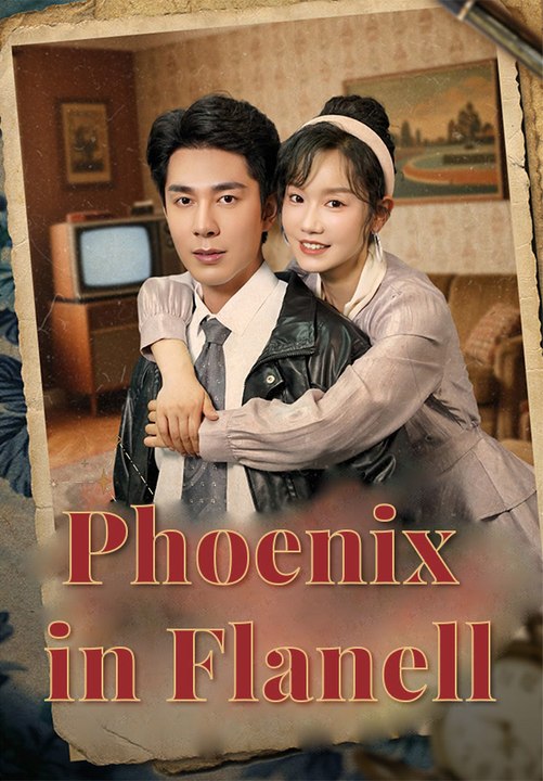 Phoenix in flanell | komplette serie | short drama deutsch