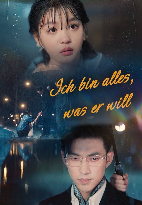 Ich bin alles, was er will | Komplette Serie | Short Drama Deutsch