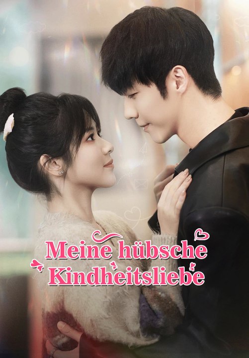 Meine hübsche kindheitsliebe | komplette serie | short drama deutsch