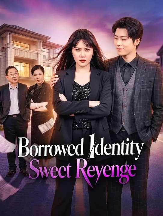 Borrowed identity, sweet revenge | komplette serie | short drama deutsch