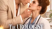 The Urologist and Her Ex | Komplette Serie | Short Drama Deutsch