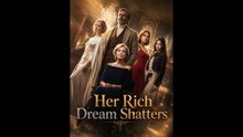 Ihre Rich Dream Shatters Volle Folgen | Ganzer Film Deutsch