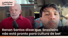 Renan Santos diz que Congresso é ‘comprado pelas bets’ e que medida de Lula é ‘só eleitoreira’