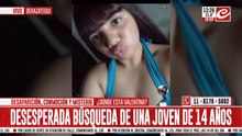 Desesperada búsqueda de una nena de 14 años... ¿dónde está Valentina?