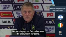 Ireland are 'not comfortable' to be playing Israel, says head coach