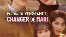 Parfum de Vengeance : changer de mari Film complet en francais