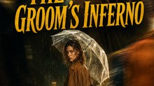 The Grooms Inferno – Her Unexpected Husband Holds a Secret | Full Episode