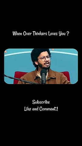 When Over Thinkers Love You.