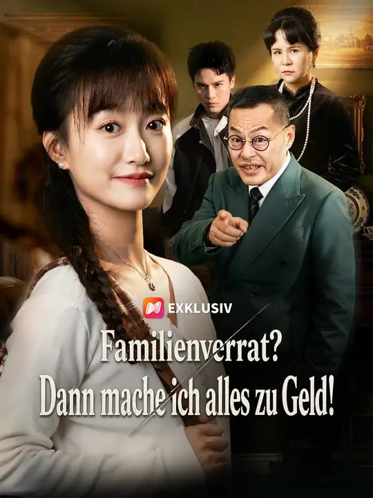 Familienverrat? dann mache ich alles zu geld! | komplette serie | short drama deutsch