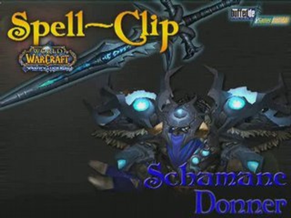 Spell-Clip 03: Schamane Donner