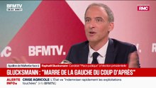 "J'en ai marre de cette gauche qui joue toujours le coup d'après", déclare Raphaël Glucksmann, candidat "Place publique" à l'élection présidentielle