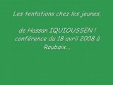 Hassan Iquioussen - Les tentations chez les jeunes - 2/4