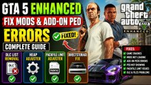 🔥 GTA 5 Enhanced – Fix Mods & Add-On Ped Errors | Complete Mod Fix Guide