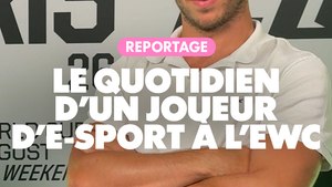 Reportage : Le quotidien d'un joueur d'e-sport à l'EWC