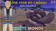 Genshin Impact FR | Quête Monde - Une rose en cadeau Partie 1 : Avec Dialogue   2/3
