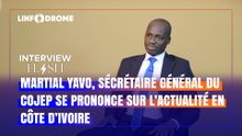 Actualité politique, enjeux nationaux et regard sur la situation en Côte d’Ivoire par Martial Yavo, SG du COJEP