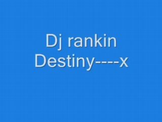 Dj rankin destiny