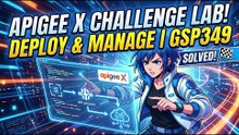 Deploy and Manage Apigee X  Challenge Lab I GSP349