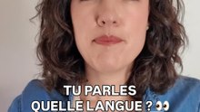 TU PARLES QUELLE LANGUE ? 👀