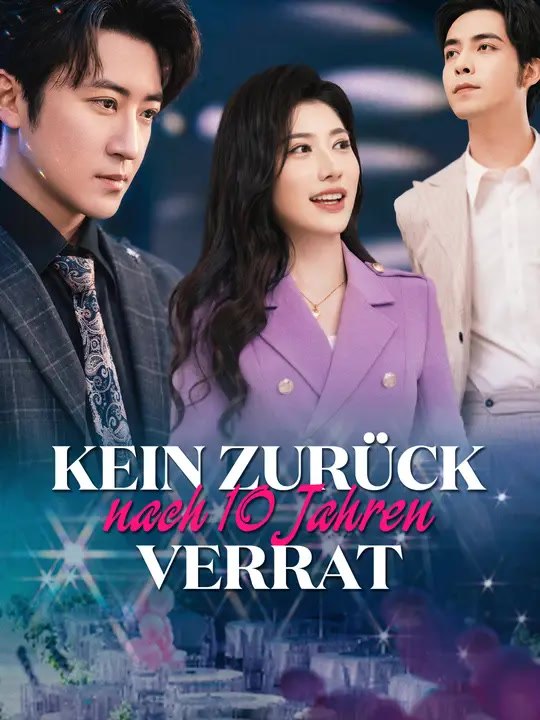 Kein zurück nach 10 jahren verrat | komplette serie | short drama deutsch