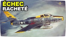 De l’échec au succès : comment le F-84 Thunderjet a trouvé sa place