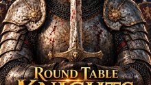 Round Table Knights: Tale of the Sun Knight | Sun Knight Fantasy Action & Epic Battle
