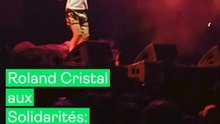 Qu'est-ce que c'est que ce binz? Roland Cristal conclut le samedi des Solidarités