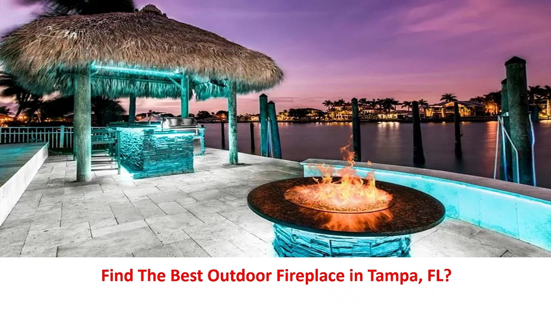 PREMIER OUTDOOR LIVING AND DESIGN, INC - Stylish Outdoor Fireplace in Tampa, FL