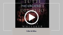 TUTTI I COLORI DEL BUIO - EP34 - ST03 - I Libri di Alice