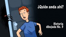 ¿Quién anda ahí? Historia de terror #3 (animación)