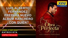 Luis Alberto Fernández prepara nuevo álbum ranchero ¿con quién?