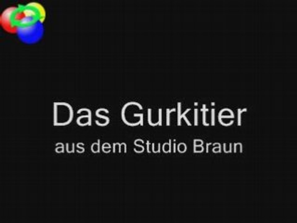 Das Gurkitier vom Studio Braun