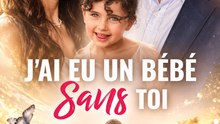J’ai eu un bébé sans toi | Romance Bébé Secret & Milliardaire #ARS
