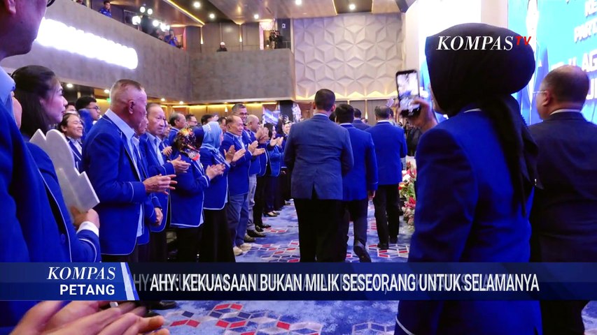 Jubir Demokrat Bantah Pidato AHY soal Batas Kekuasaan Berkaitan dengan Pilpres | KOMPAS PETANG