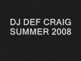 Dj Def Craig - Intro Summer 2008 Video
