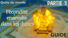 Genshin Impact FR | Le chant funèbre de Bilqis : Fécondité ensevelie dans les dunes - I (Guide)