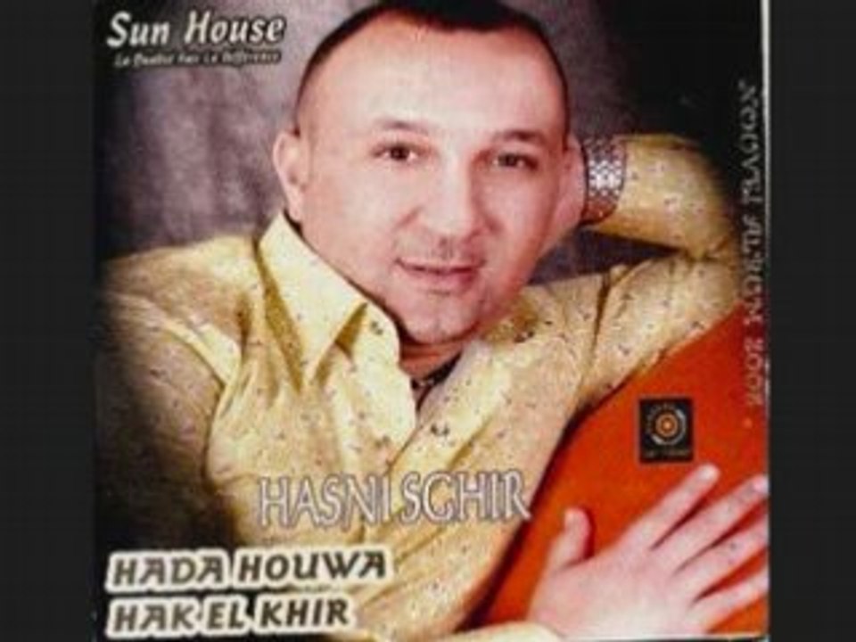 CHEB HASNI SGHIR KHOS MOK TKHASRI