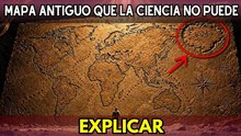 Extraños mapas antiguos que la ciencia no logra explicar