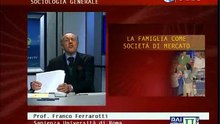 Sociologia generale - Lez 17 - La famiglia nella società di mercato